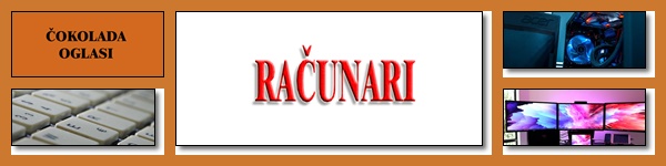 * RAČUNARI - ČOKOLADA OGLASI