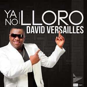 David Versailles - Ya No Lloro