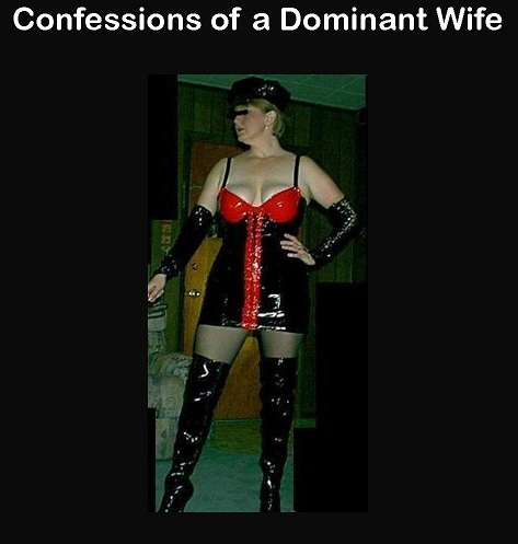 Confessions of a Dominant Wife