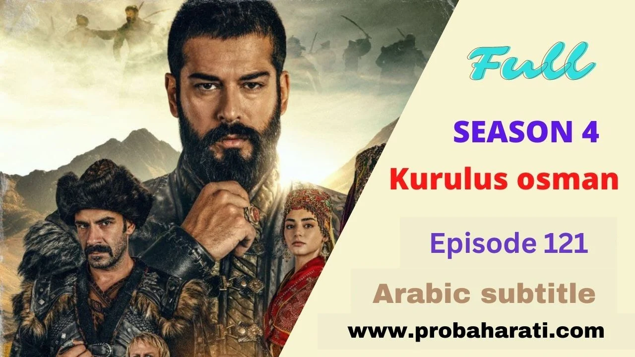 Kurulus Osman Season 4 Episode 121 arabic subtitles