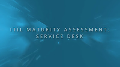 ITIL Maturity Assessment: Service Desk