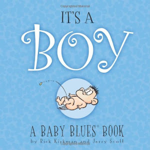 It's A Boy: A Baby Blues Book