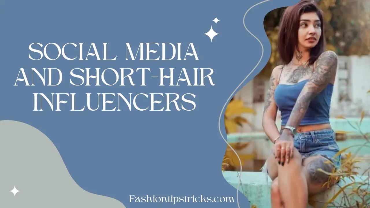 Social media and short-hair influencers