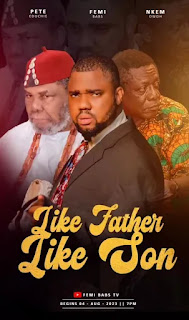 Like Father Like Son (2023) Nigerian - Nollywood Series