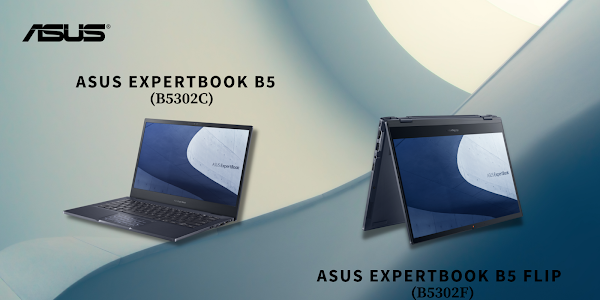 ASUS Expertbook B5 Series, Laptop Bisnis dengan Segudang Fitur Canggih