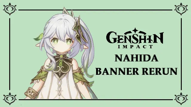 genshin 3.6 nahida rerun characters, genshin impact 3.6 nahida rerun, genshin 3.6 weapon banner, genshin nahida, genshin nahida rerun release date