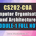 CS202 Computer Organisation and Architecture Module-1 Note