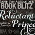 Book Blitz : Excerpt + Giveaway - Reluctant Prince by Dani-Lyn Alexander