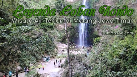Legenda Coban Rondo, Wisata Air Terjun di Malang Jawa Timur
