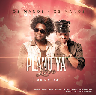 Os Manos - Plano Ya Love (2020) [Download]