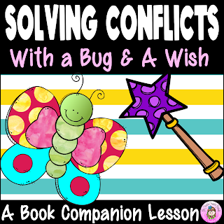 Bug and a wish, conflict resolution, buggy problems, problem solving, feelings, i statements