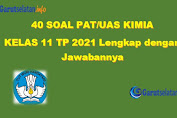 Soal PAT / UAS Kimia Kelas 11 Tahun 2021 (Lengkap dengan Jawabannya)