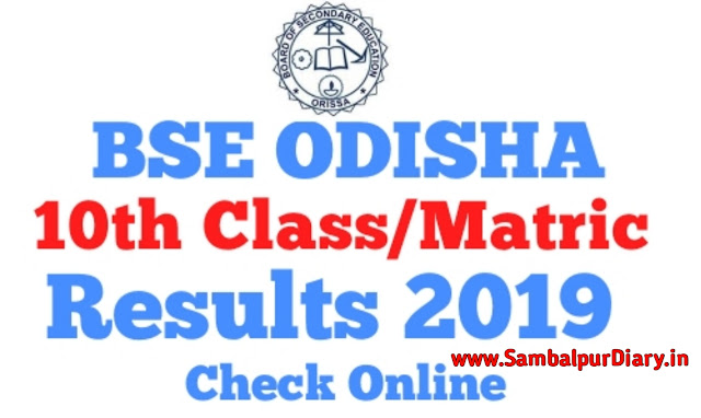 check your Odisha board 10th class result 2019 online at our official website www.Sambalpurdiary.in  Find your Orissa Board Results 2019 here. 