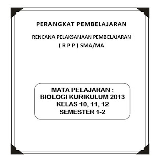 RPP Biologi Kurikulum 2013 Kelas 10, 12, 13 (Revisi)