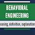 Behavioral engineering