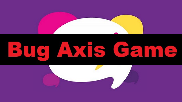 Bug Axis Game