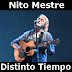 Nito Mestre - Distinto Tiempo