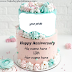 happy anniversary cake with photo and name edit online