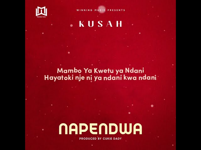 Download Audio Mp3 | Kusah - Napendwa
