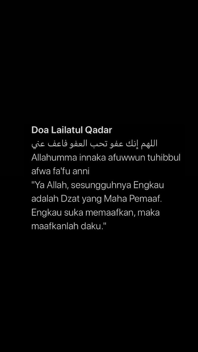 Doa Lailatul Qadar .. Banyakkan baca doa ini