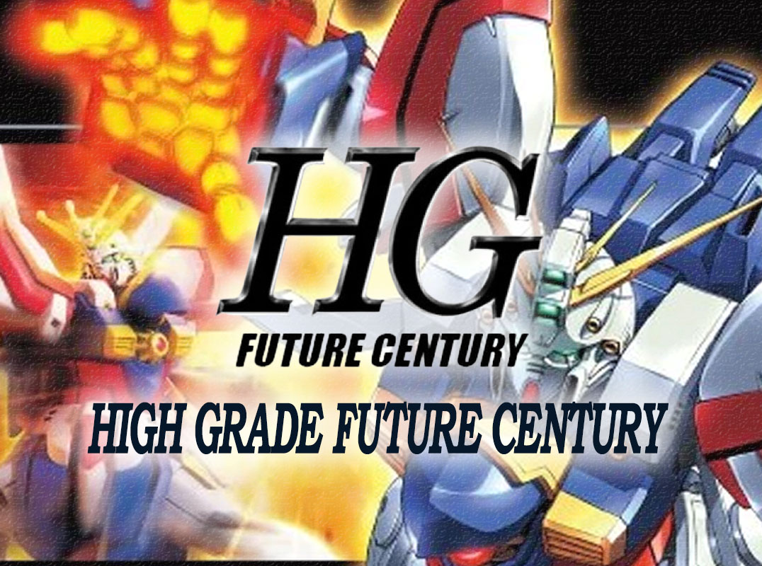 LISTA MODELOS HIGH GRADE FUTURE CENTURY (LANZAMIENTOS REGULARES)