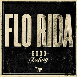 Flo Rida - Good Feeling Remix