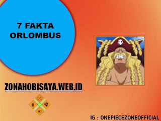 7 Fakta Orlombus One Piece, Komandan Divisi Armada Bajak Laut Topi Jerami