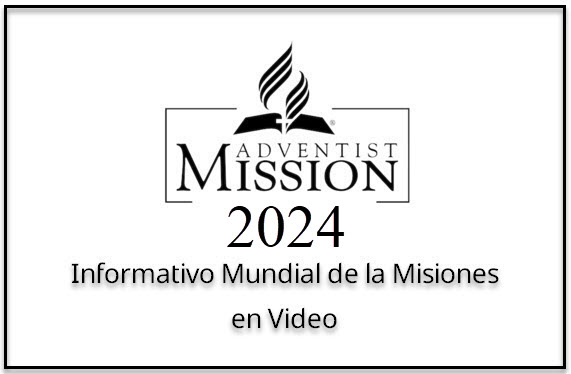 Misionero Adventista en Videos | 1er Trimestre 2024 | Informe Misionero Mundial