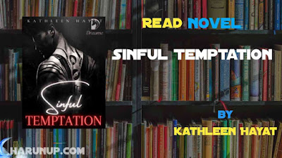 Read Novel Sinful Temptation by Kathleen Hayat Full Episode