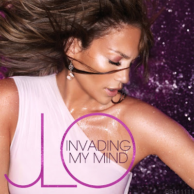 Jennifer Lopez - Invading My Mind Lyrics