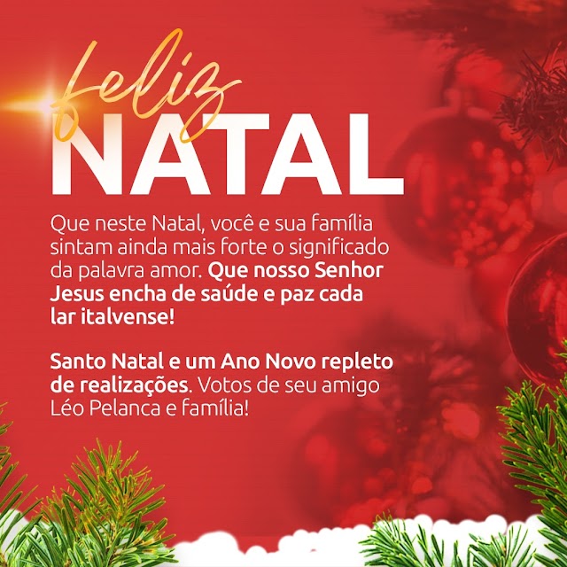 Mensagem de Natal do Prefeito Eleito de Italva Léo Pelanca