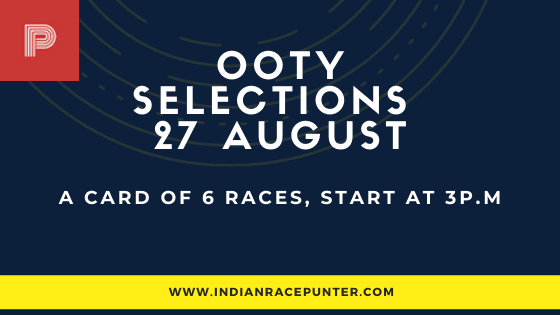 Chennai-Ooty Race Selections 27 August