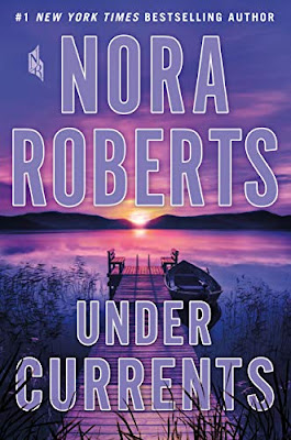 Book Review: Under Currents, by Nora Roberts, 4 stars