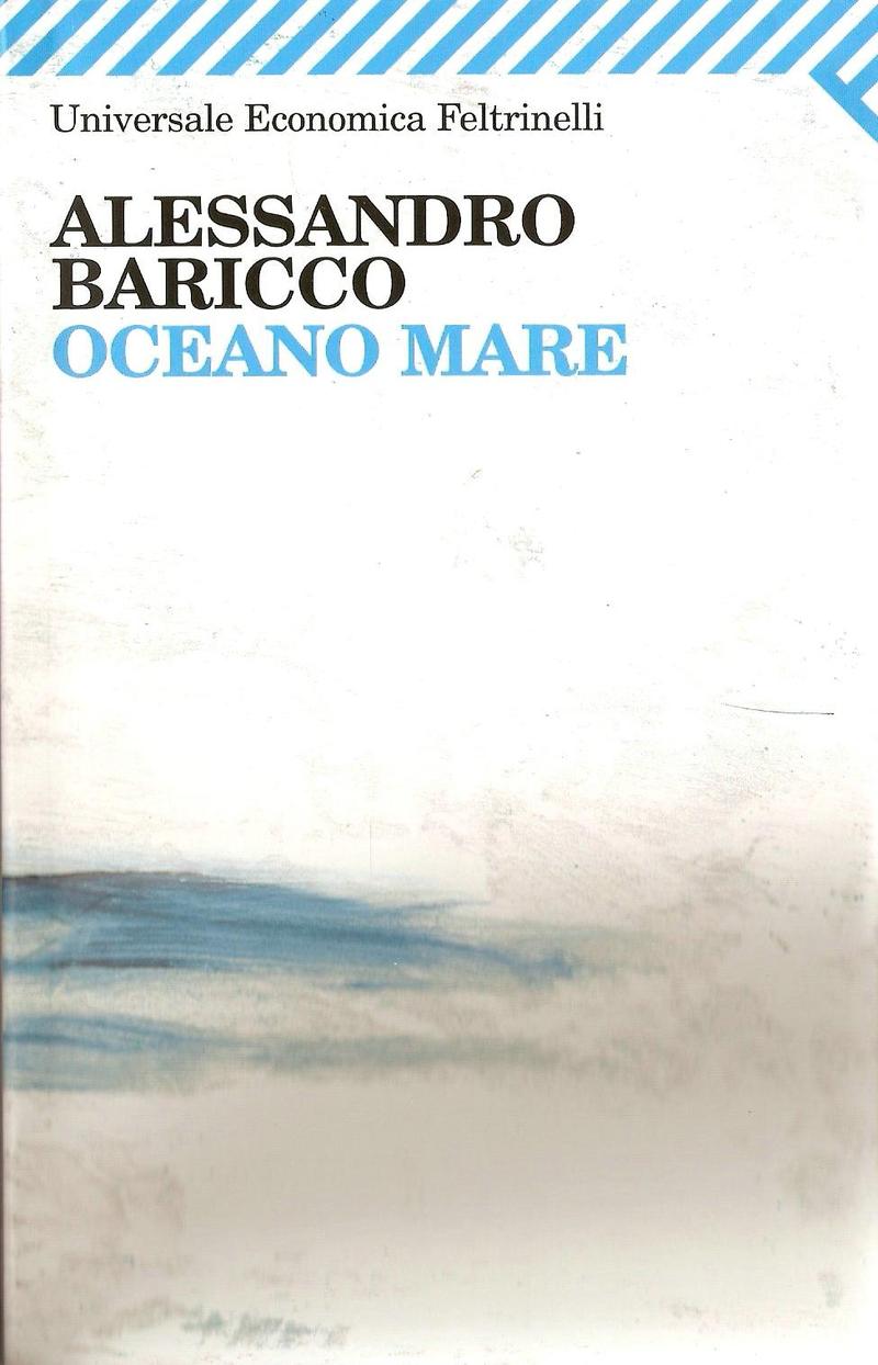 frasi sul mare di alessandro baricco - Frasi dal Libro Oceano mare (2015) PensieriParole