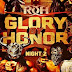 Ring of Honor: Glory by Honor - Noite 2