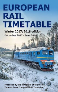 European Rail Timetable Winter 2017-2018 Edition