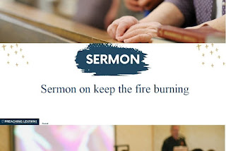 Sermon on keep the fire burning