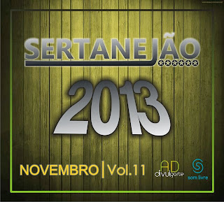 CD+Sertanej%C3%A3o+Novembro+2013+Volume+11 Download – Sertanejão Vol.11   Novembro 2013