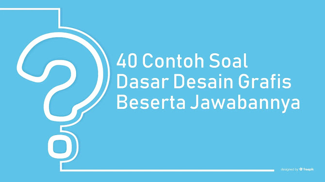Free PDF  40 Contoh  Soal Dasar Desain  Grafis  Beserta 