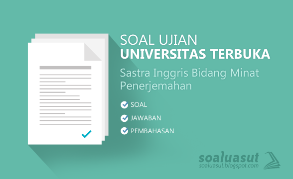 Soal Ujian UT (Universitas Terbuka) Sastra Inggris