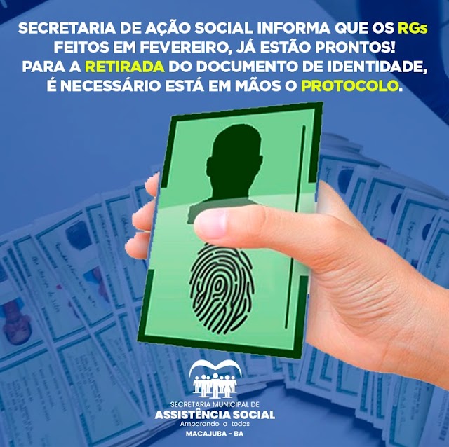 Sec. de Ação Social informa que as identidades feitas em fevereiro já chegaram