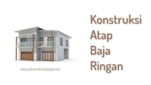 √ Konstruksi Baja Ringan Jawa Tengah / Tlp 082297262097