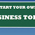 Valuable Suggestions for people who plan to start their own business