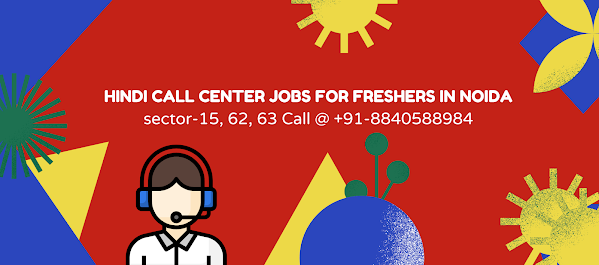 Hindi call center jobs for freshers in Noida sector-15, 62, 63