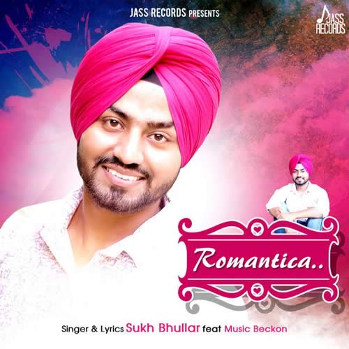 Romantica - Sukh Bhullar