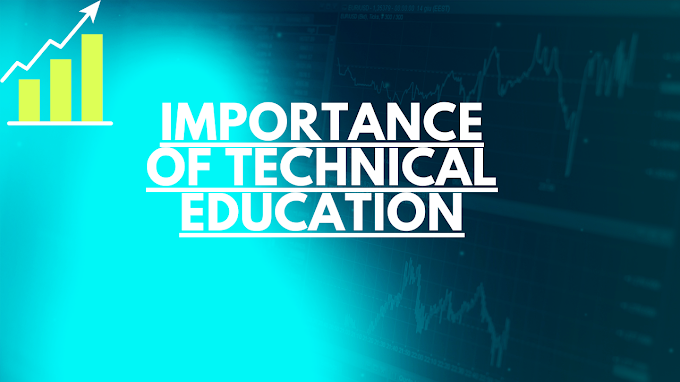 কারিগরি শিক্ষার গুরুত্ব।  Importance of technical education