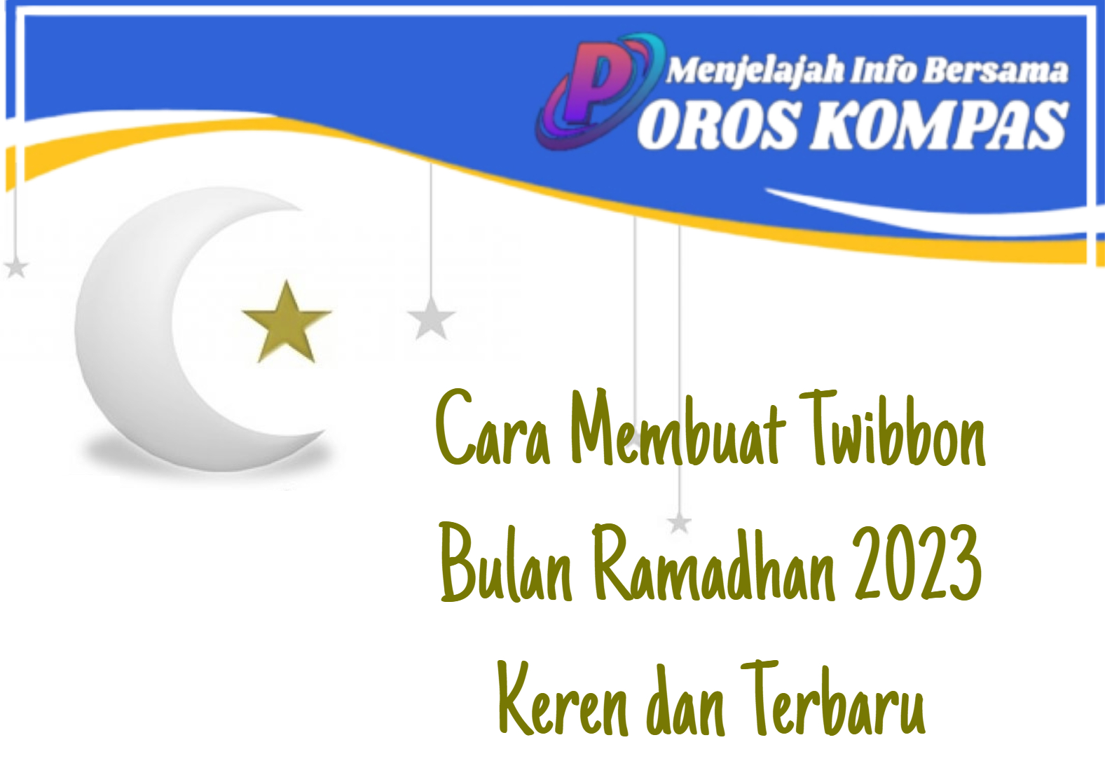 Cara Membuat Twibbon Bulan Ramadhan Keren dan Terbaru