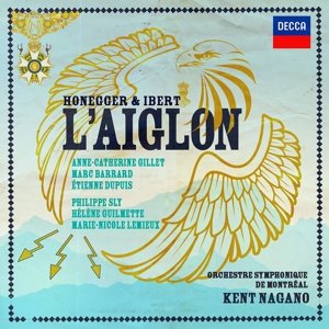 IN REVIEW: Arthur Honegger & Jacques Ibert - L'AIGLON (DECCA 478 9502)