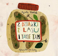 Agata Królak, „Z działki, z lasu i takie tam”