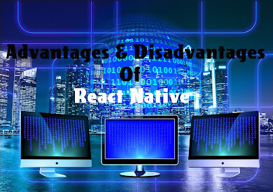 7 Advantages and Disadvantages of React Native | Limitations & Benefits of React Native